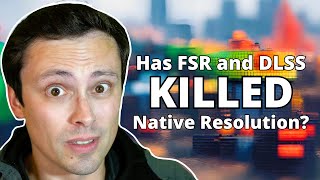 Is gaming at Native resolution dead [upl. by Ritter]