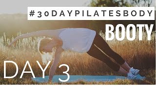 30 Day Pilates Body Challenge Day 3  Booty [upl. by Sacttler]