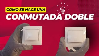 💡Tutorial Exprés Conmutada Doble🔧 [upl. by Donnelly]