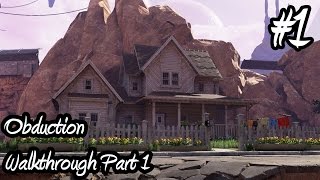 Obduction Walkthrough Gameplay Part 1  Farleys Community Center  Fixing Loading Screen [upl. by Rehtae385]