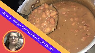 How to Make Colombian Style Beans  Vegan amp Nutricious [upl. by Cargian]