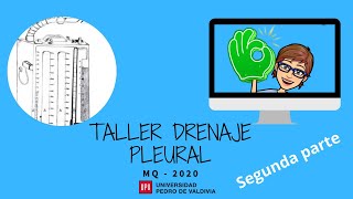 Taller Drenaje Pleural P2 [upl. by Wilden858]