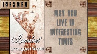 Ideamen  Incident Unplugged Remix [upl. by Atiraj617]