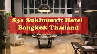 S31 Sukhumvit Hotel  Bangkok Thailand [upl. by Cirederf128]