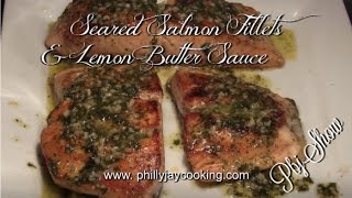 Worlds Best Seared Salmon Fillets With Lemon Butter Sauce Salmon Fillets Recipe [upl. by Atniuqal]