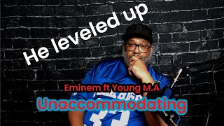 Reaction for yall  EMINEM ft Young MA  Unaccommodating [upl. by Aileek]