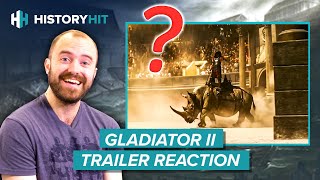 Historian REACTS to Gladiator II Trailer [upl. by Alexina834]