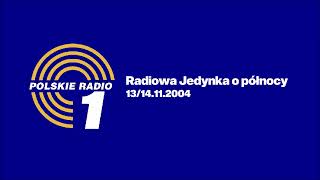 Program I Polskiego Radia o północy 1314112004 [upl. by Chavey914]