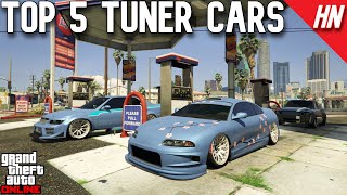 Top 5 Tuner Cars In GTA Online [upl. by Yelnet773]