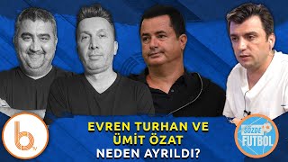 Evren Turhan ve Ümit Özat Neden Ayrıldı [upl. by Ydnelg]