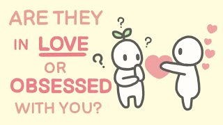 7 Signs Someone is Obsessed With You Not Love [upl. by Hada]