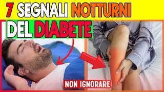 7 Sintomi Notturni del Diabete La Notte Nasconde Segreti Cruciali [upl. by Johnsten]