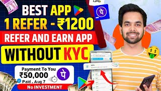 1 Refer ₹1200  New Refer And Earn App  2024 Best Earning App Refer And Earn Money [upl. by China428]