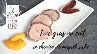 FOIE GRAS MI CUIT EN CHEMISE DE MAGRET SECHE par MarieJosé BRU [upl. by Elleb]