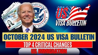 Top 4 Critical Changes in the October 2024 US Visa Bulletin You Need to Know  US Immigration [upl. by Germain178]