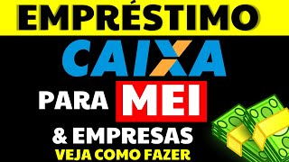 EMPRÉSTIMO para MEI Veja Como Conseguir na CAIXA [upl. by Gerkman]