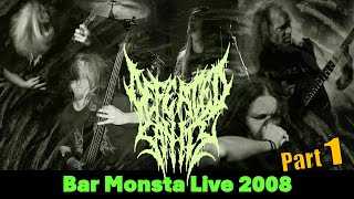 DEFEATED SANITY  Live Bar Monsta 2008 Part 1 of 3 [upl. by Jacoba]