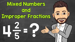 Converting Mixed Numbers to Improper Fractions  Converting Improper Fractions to Mixed Numbers [upl. by Nosreg980]