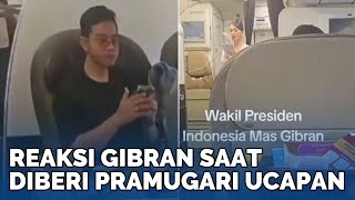 DISORAKI SATU PESAWAT Reaksi Gibran Diberi Ucapan Selamat Dari Pramugari Wakil Presiden Terpilih [upl. by Joye515]