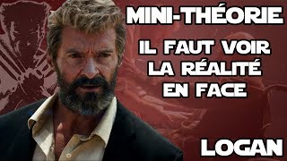 THÉORIE sur LOGAN le FILM  Tous les XMEN ont MENTI [upl. by Thebault]