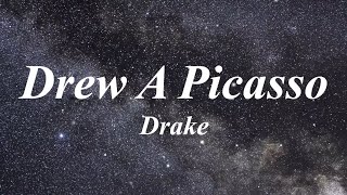 Drake Drew a Picasso Lyrics [upl. by Gunner]