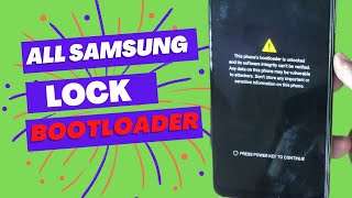 How to Relock or Lock Bootloader All Samsung Models 2022 [upl. by Leanne706]