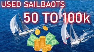 Buying a used sailboat 50 to 100k [upl. by Alyce2]