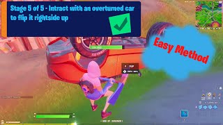 Interact with an overturned car to flip it rightside up Quest in Fortnite [upl. by Stalk]