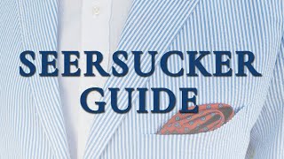 Seersucker Suit Blazer amp Fabric Guide – How To Buy It Style amp History [upl. by Osmund372]