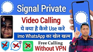 Signal Private Video Calling  imo WhatsApp बंद करो  Signal App kaise Use Kare [upl. by Calva482]