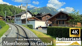 Cab Ride  Montbovon to Gstaad Switzerland  Goldenpass MOB  Train Driver View  4K hdr 60fps [upl. by Emile]