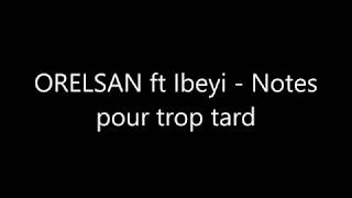 Orelsan ft Ibeyi  Notes pour trop tard Audio officiel et paroles [upl. by Teraj]