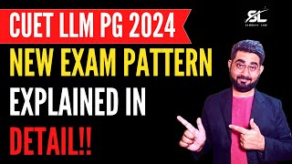 CUET LLM 2024 New Exam Pattern Explained  CUET LLM 2024 Syllabus Explained  CUET LLM 2024 Exam [upl. by Laenej]