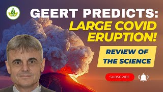 Geert Warning Predicts Large Covid Eruption [upl. by Nehttam384]