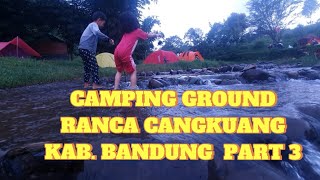 CAMPING GROUND RANCA CANGKUANG PART 3 KAB BANDUNG camping youtube jalanjalan holiday liburan [upl. by Beryl]