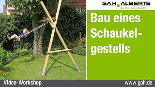 GAHAlberts Ein Schaukelgestell aus Holz bauen [upl. by Eussoj]