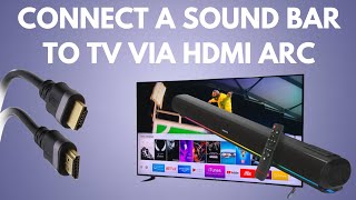 How to connect a sound bar to a TV with HDMI ARC soundbar [upl. by Nauh]