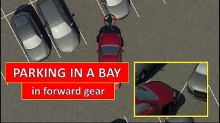 How to park in a bay in forward gear The easiest driving lesson by Parking Tutorial [upl. by Devina]