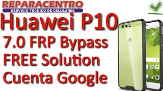 Huawei P10 VTRL09 FRP Bypass 1000 Solution Cuenta Google [upl. by Onra]