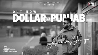 Dollar vs Punjab Official Video Amnindr Bhangu  Lipci  Latest Punjabi Song 2024 [upl. by Jaye]