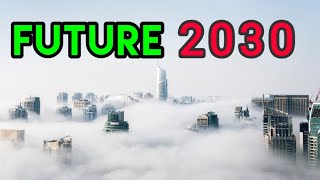 Future world in 2030 future predictions scientific predictionstechnology predictions [upl. by Ainuj752]