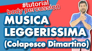 MUSICA LEGGERISSIMA Colapesce Dimartino  Sanremo 2021  Body Percussion [upl. by Eerolam541]