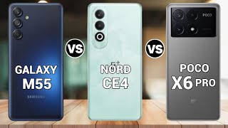 Samsung Galaxy M55 Vs Poco X6 Pro Vs Oneplus Nord Ce 4 [upl. by Laraine230]