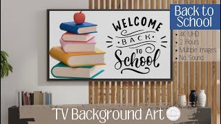 TV Art  Back to School  Frame TV Screensaver  Smart TV Background Art  2 Hours  4K UHD [upl. by Hildick909]