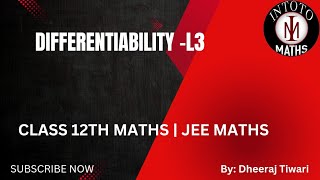 Differentiability L3  Class 12th maths  Jee maths  continuity and differentiability  Rd Sharma [upl. by Enoch279]