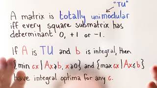 Totally Unimodular Matrices  Look It Up [upl. by Dygall108]