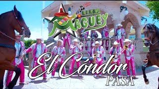 Banda Maguey El Cóndor Pasa Videoclip Oficial [upl. by Warp]