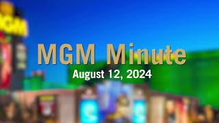 MGM Minute  August 12 2024  MGM Resorts [upl. by Ashling]