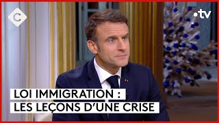 Loi immigration  Macron atil tué le macronisme   L’Édito  C à vous  20122023 [upl. by Pearle587]