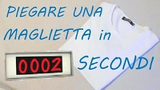 PIEGARE una Maglietta in 2 SECONDI [upl. by Hoopes7]